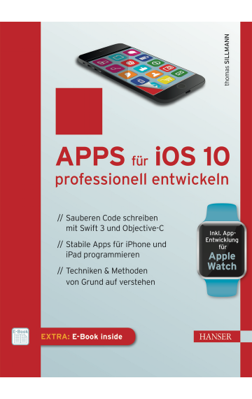Apps für iOS 10 professionell entwickeln